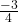  \frac{-3}{4} 