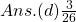 Ans.(d)\frac{3}{26}