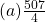 (a) \frac{507}{4}