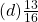 (d) \frac{13}{16}