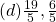  (d) \frac{19}{5},\frac{6}{5}