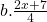 b. \frac{2x+7}{4}