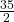 \frac{35}{2}