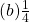 (b) \frac{1}{4}