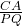 \frac{CA}{PQ}