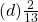 (d) \frac{2}{13}