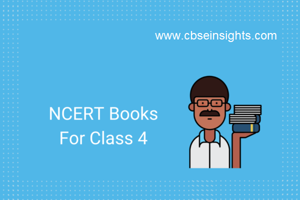 Download NCERT Books For Class 4 all Subjects Updated (2021-2022)