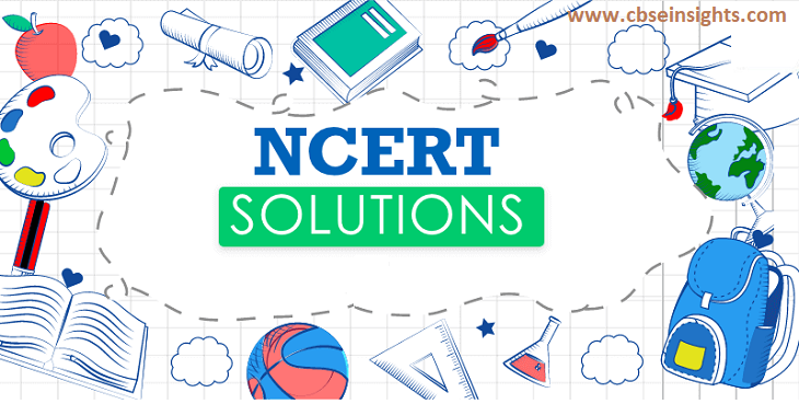 NCERT Solutions for Class 10- cbseinsights.com