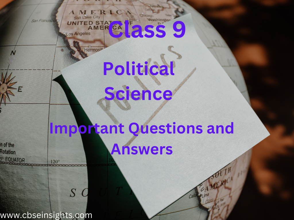 Class 9 Political Science Important Questions and Answers